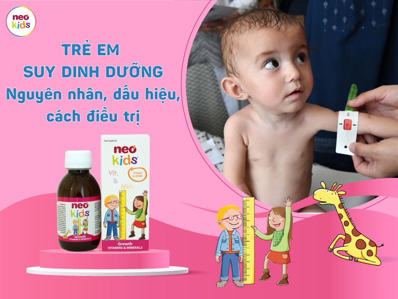 Trẻ em suy dinh dưỡng: Nguyên nhân, dấu hiệu, cách chăm sóc và điều trị